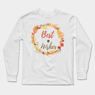 Best Wishes - Autumn Long Sleeve T-Shirt